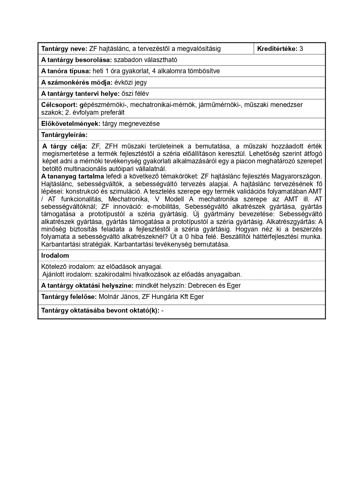 ZF hajt&aacute;sl&aacute;nc, a tervez&eacute;stől a megval&oacute;s&iacute;t&aacute;sig